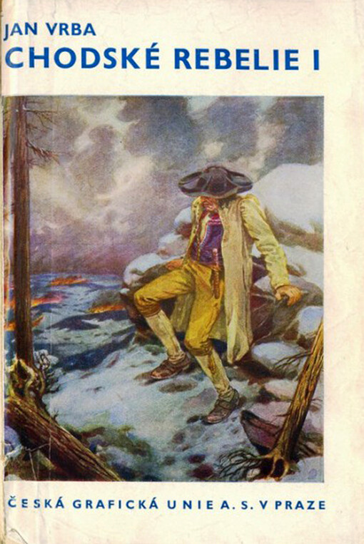 Chodské rebelie : historický román o třech dílech