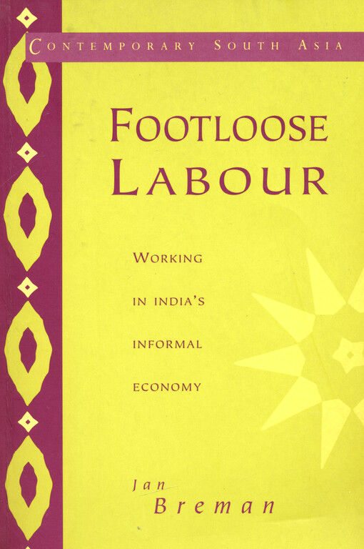 Footloose labour : working in India's informal economy
