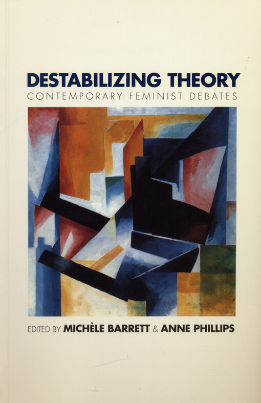 Destabilizing theory : contemporary feminist debates