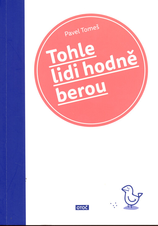 Tohle lidi hodně berou