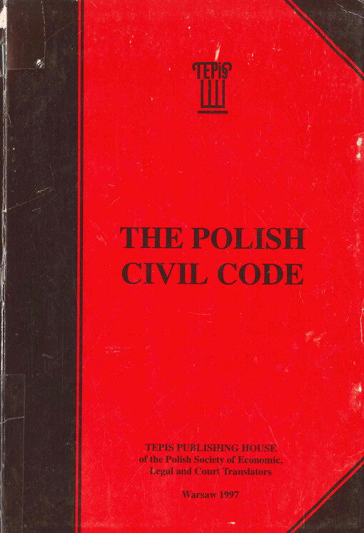 The polish civil code : the law is stated as at 15th April, 1997 : full text translation without commentary
