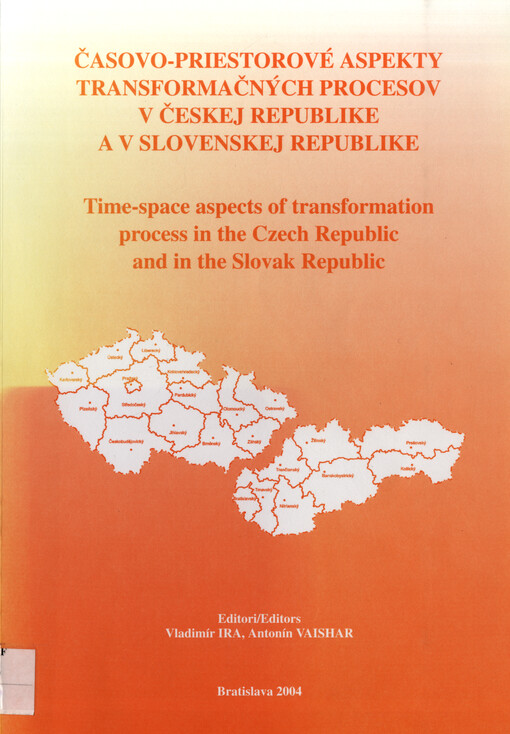 Časovo-priestorové aspekty transformačných procesov v Českej republike a v Slovenskej republike