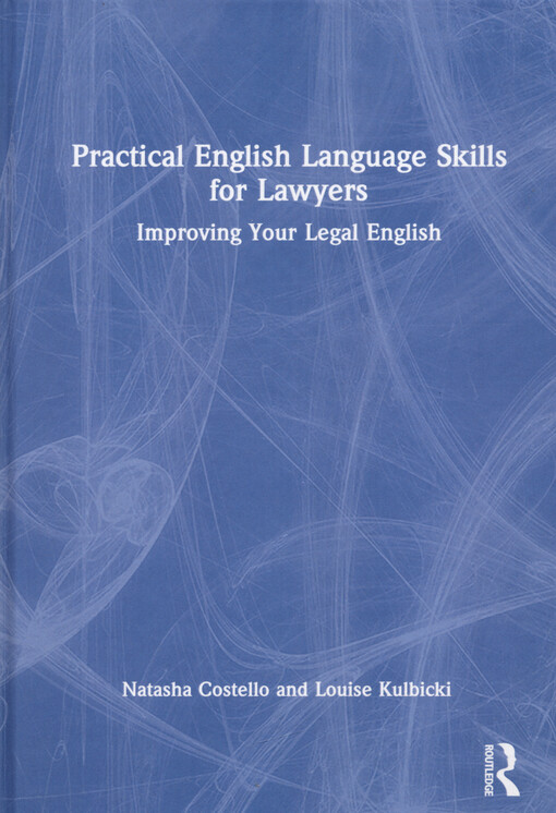 Practical English language skills for lawyers : improving your legal English