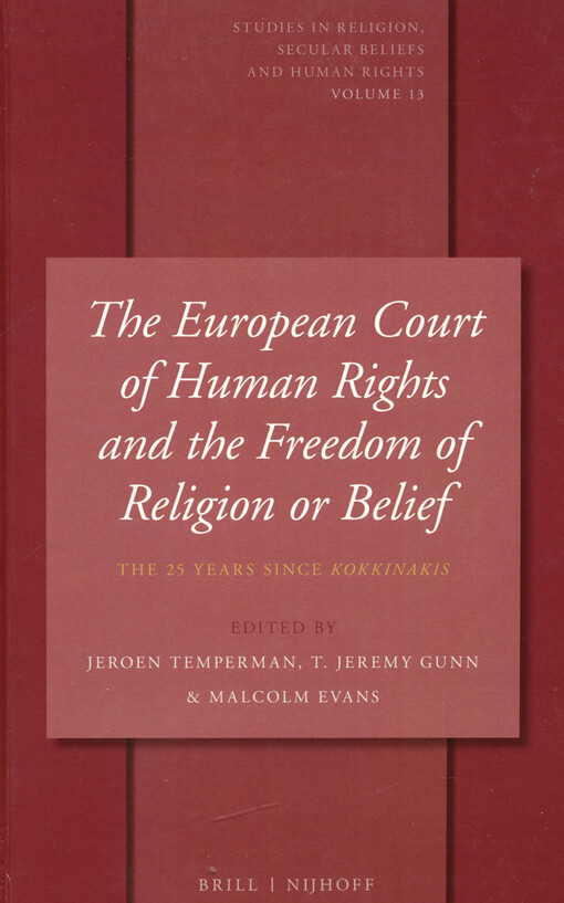 The European court of human rights and the freedom of religion or belief : the 25 years since Kokkinakis