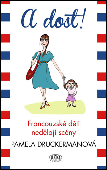 A dost! :francouzské děti nedělají scény