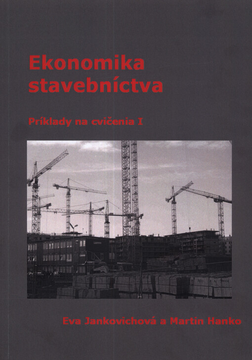 Ekonomika stavebníctva : príklady na cvičenia I