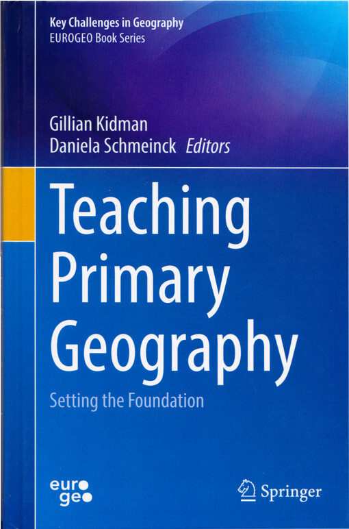 Teaching primary geography : setting the foundation