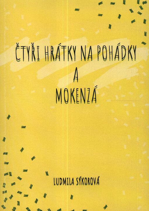 Čtyři hrátky na pohádky a mokenzá