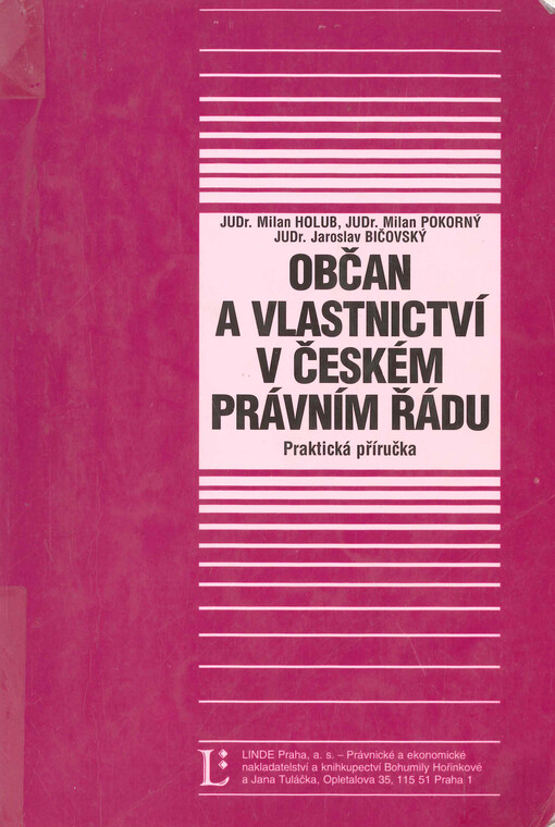 Občan a vlastnictví v českém právním řádu: [praktická příručka]