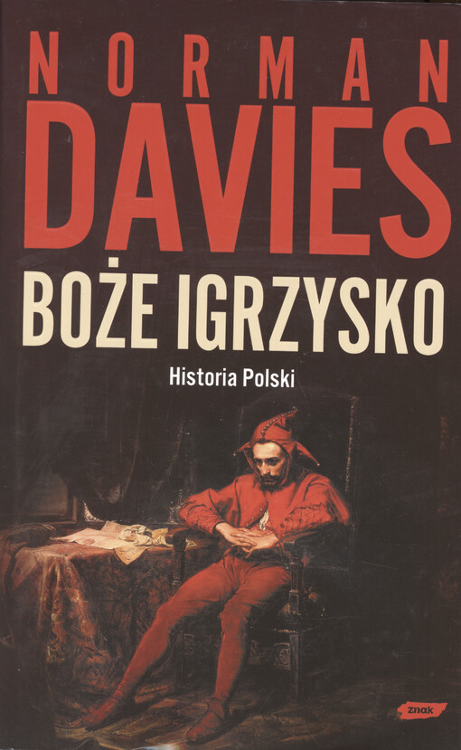 Boże igrzysko : historia Polski