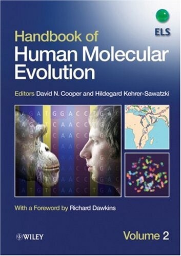 Handbook of human molecular evolution. Vol. 2