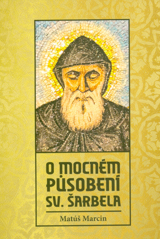 O mocném působení sv. Šarbela