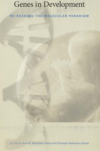 Genes in Development: Re-reading the Molecular Paradigm (Science and Cultural Theory)