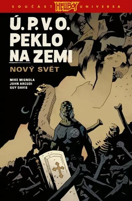 Ú.P.V.O.: peklo na zemi. Nový svět