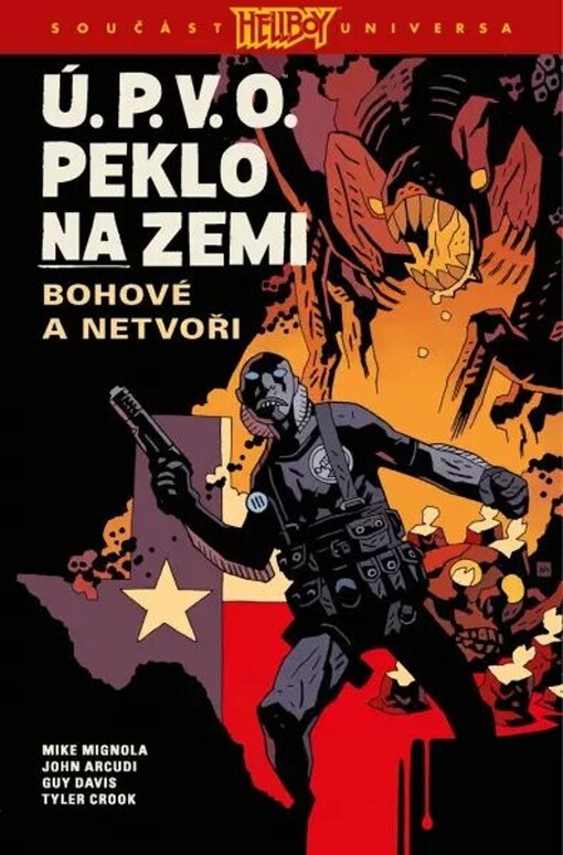 Ú.P.V.O.: peklo na zemi. Bohové a netvoři