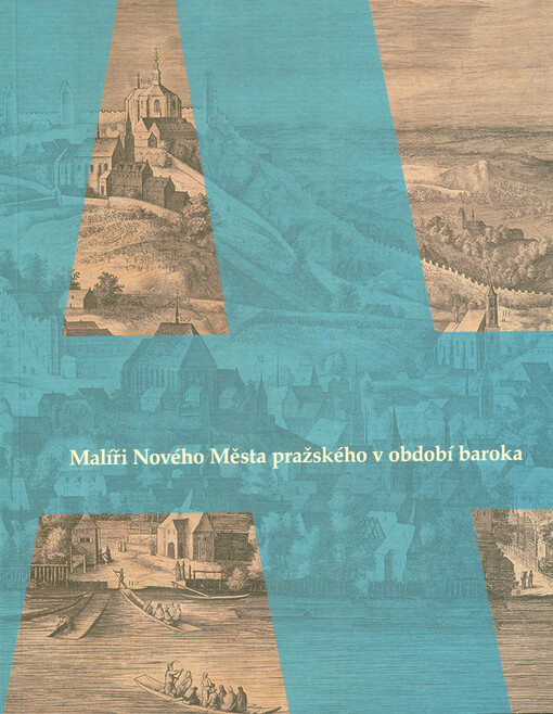 Malíři Nového Města pražského v období baroka : edice písemných materiálů novoměstského malířského cechu