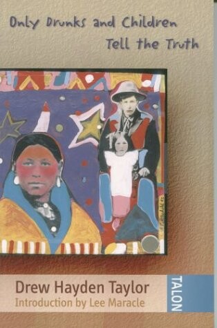 Only Drunks and Children Tell the Truth