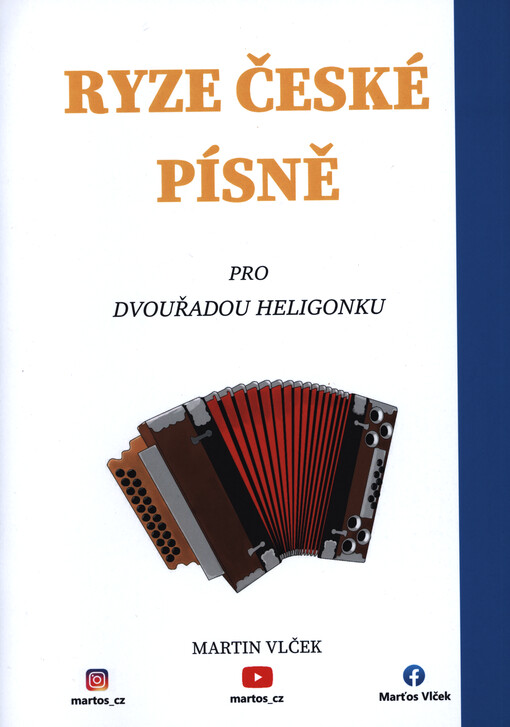 Ryze české písně pro dvouřadou heligonku