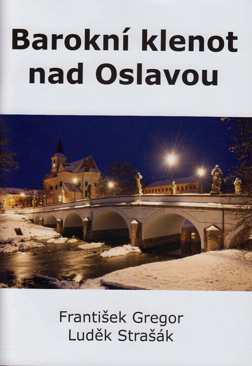 Barokní klenot nad Oslavou