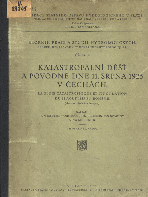 Katastrofální déšť a povodně dne 11. srpna 1925 v Čechách =: La pluie catastrophique et l'inondation du 11 août 1925 en Bohême