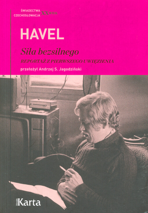 Siła bezsilnego : reportaż z pierwszego uwięzienia