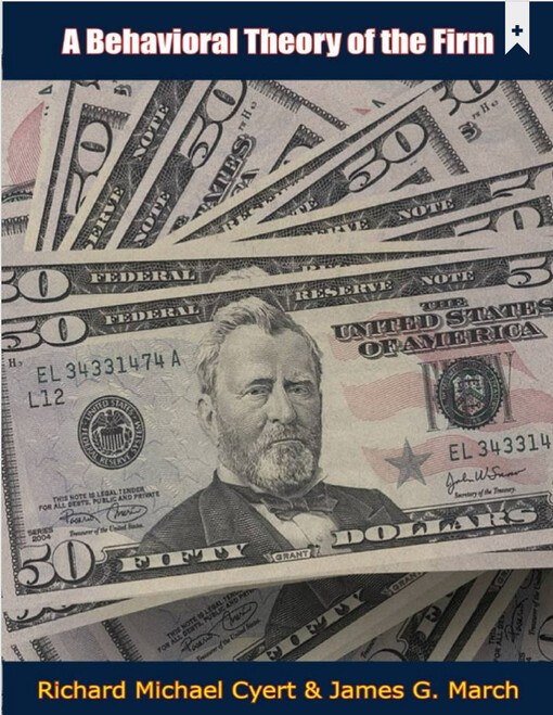 A behavioral theory of the firm