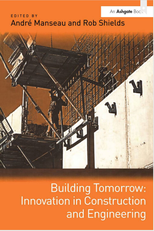 Building tomorrow : innovation in construction and engineering