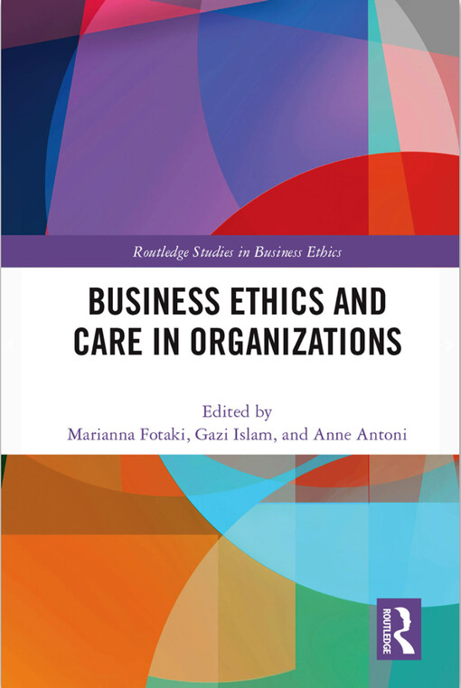 Business ethics and care in organizations