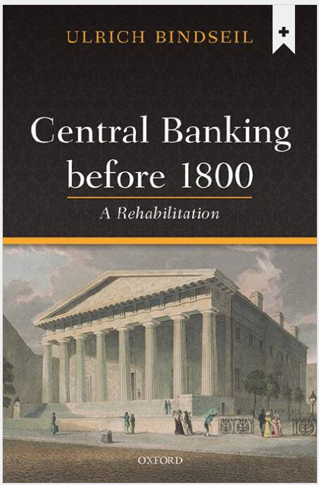 Central banking before 1800 : a rehabilitation