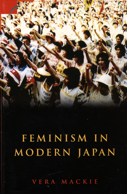Feminism in modern Japan : citizenship, embodiment and sexuality