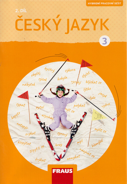 Český jazyk : hybridní pracovní sešit pro 3. ročník základní školy. 2. díl