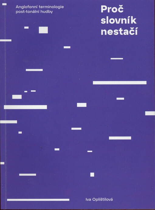 Proč slovník nestačí anglofonní terminologie post-tonální hudby