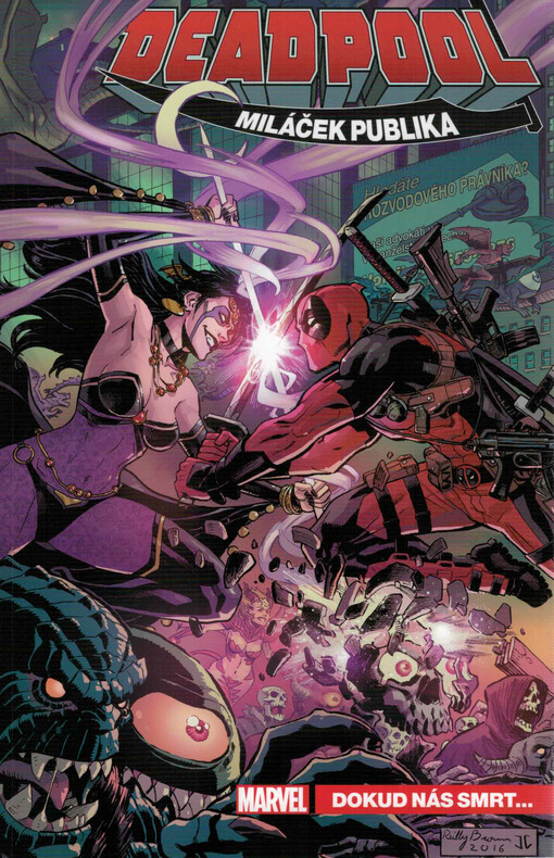 Deadpool, miláček publika. Dokud nás smrt...