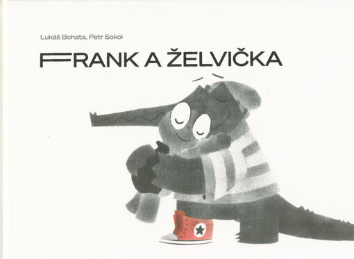 Frank a želvička : knížka (nejen) pro zlobivé děti