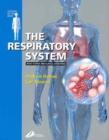 The Respiratory System: Systems of the Body Series