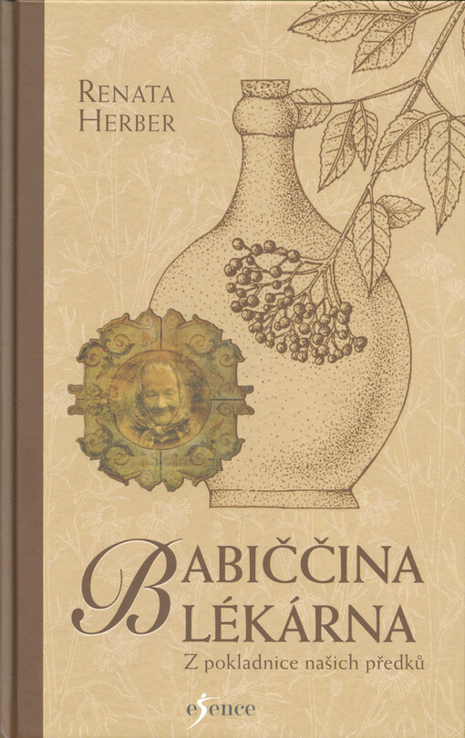 Babiččina lékárna : z pokladnice našich předků