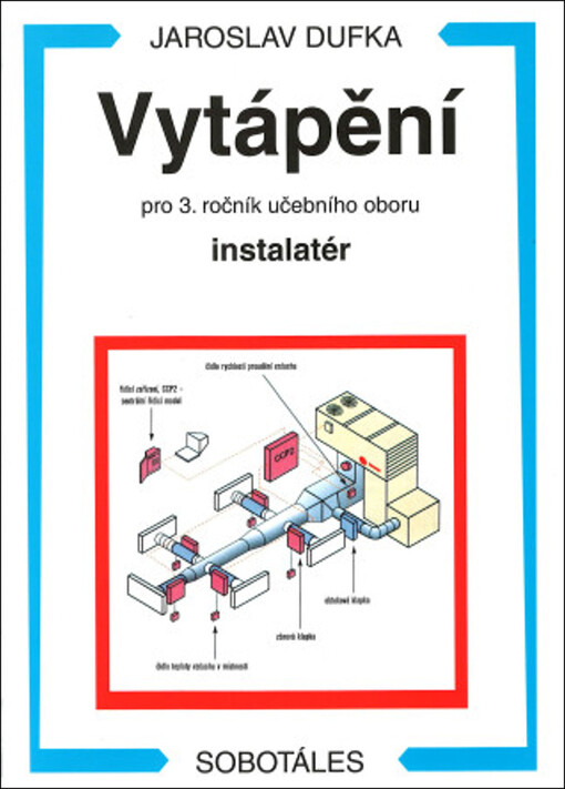 Vytápění :pro 3. ročník učebního oboru instalatér