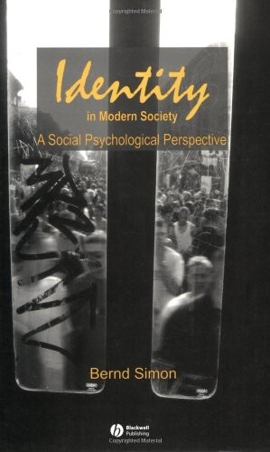 Identity in Modern Society: A Social Psychological Perspective