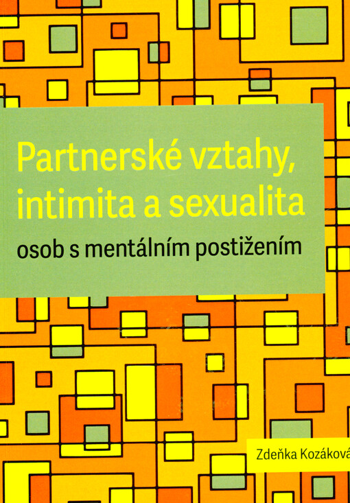 Partnerské vztahy, intimita a sexualita osob s mentálním postižením