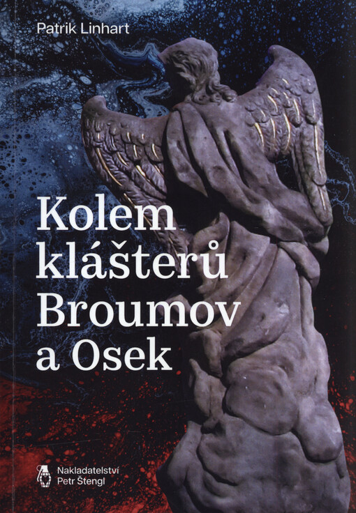 Hraniční světla : kolem klášterů Broumov a Osek