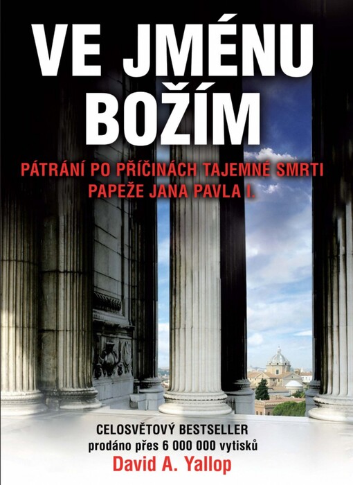 Ve jménu Božím :pátrání po příčinách tajemné smrti papeže Jana Pavla I.