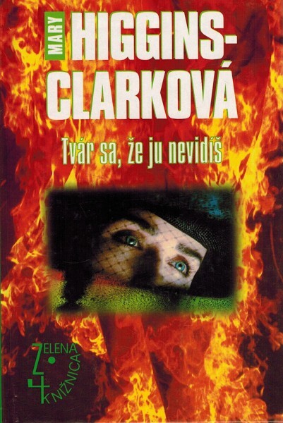 Tvár sa, že ju nevidíš