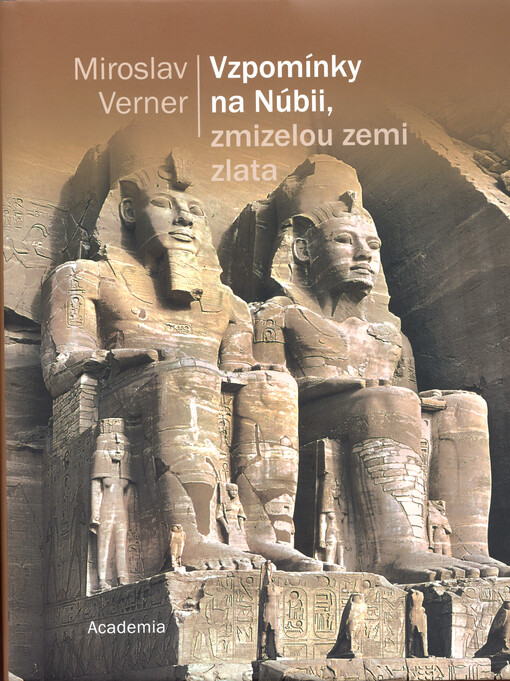 Vzpomínky na Núbii, zmizelou zemi zlata