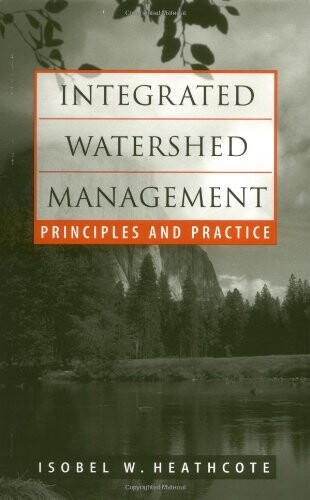 Integrated Watershed Management: Principles and Practice