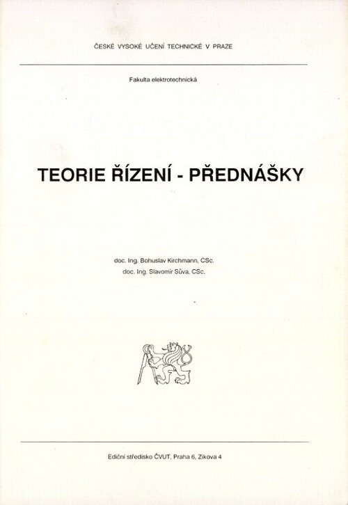 Teorie řízení :Přednášky : Určeno pro stud. fak. elektrotechn.