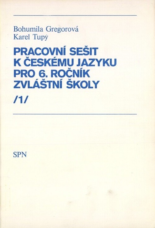 Pracovní sešit k Českému jazyku pro šestý ročník zvláštní školy.[Díl] 1