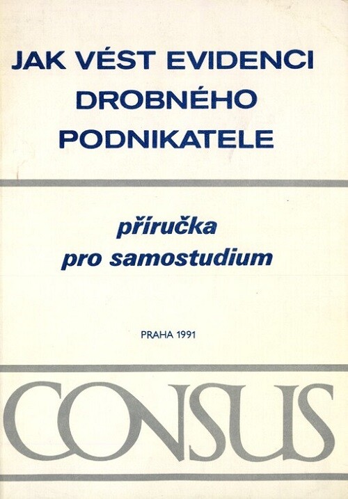 Jak vést evidenci drobného podnikatele :příručka pro samostudium