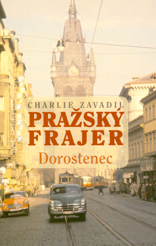 Pražský frajer : dorostenec