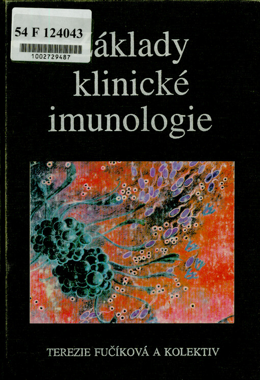 Základy klinické imunologie : imunodeficity - autoimunita - alergie