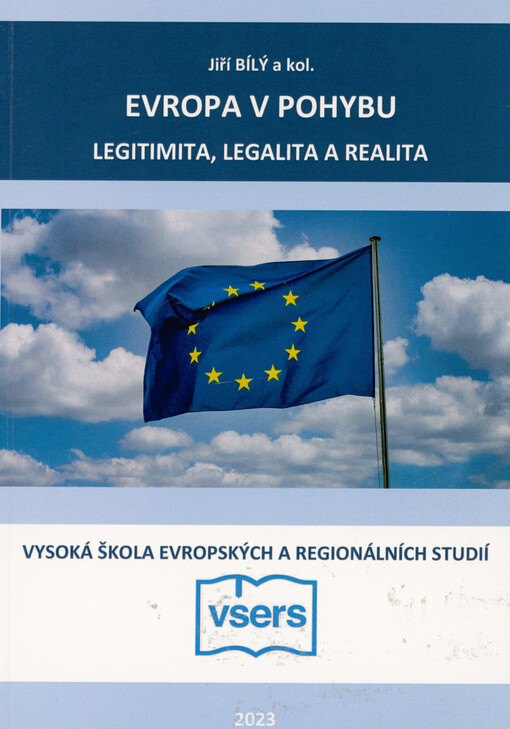 Evropa v pohybu - legitimita, legalita a realita
